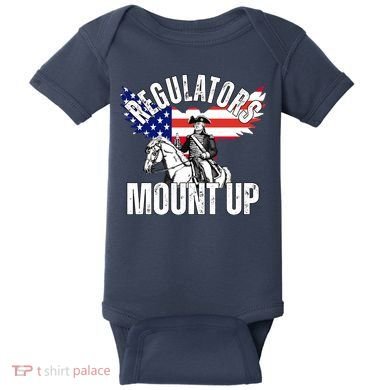 Regulators Mount Up 4th Of July Independence Day Baby Bodysuit