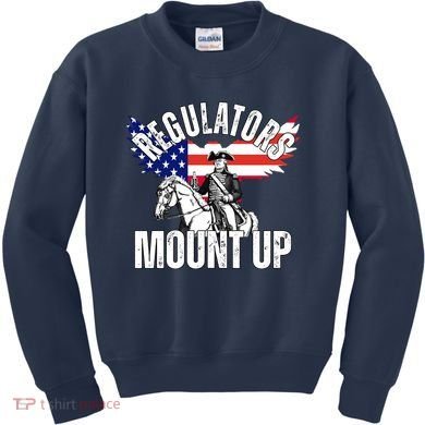 Regulators Mount Up 4th Of July Independence Day Kids Sweatshirt