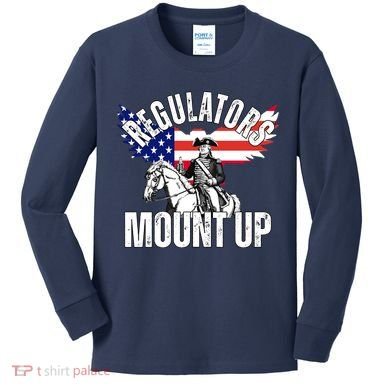 Regulators Mount Up 4th Of July Independence Day Kids Long Sleeve Shirt