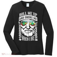 Roll Me Up And Smoke Me When I Die Women's Long Sleeve Shirt thumb 0