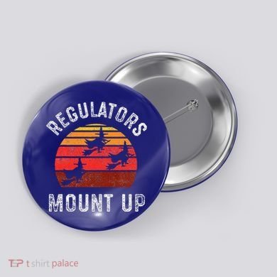 Regulators Mount Up Funny Halloween Witch Button