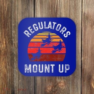 Regulators Mount Up Funny Halloween Witch Coaster