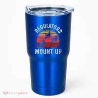 Regulators Mount Up Funny Halloween Witch Tumbler thumb 0
