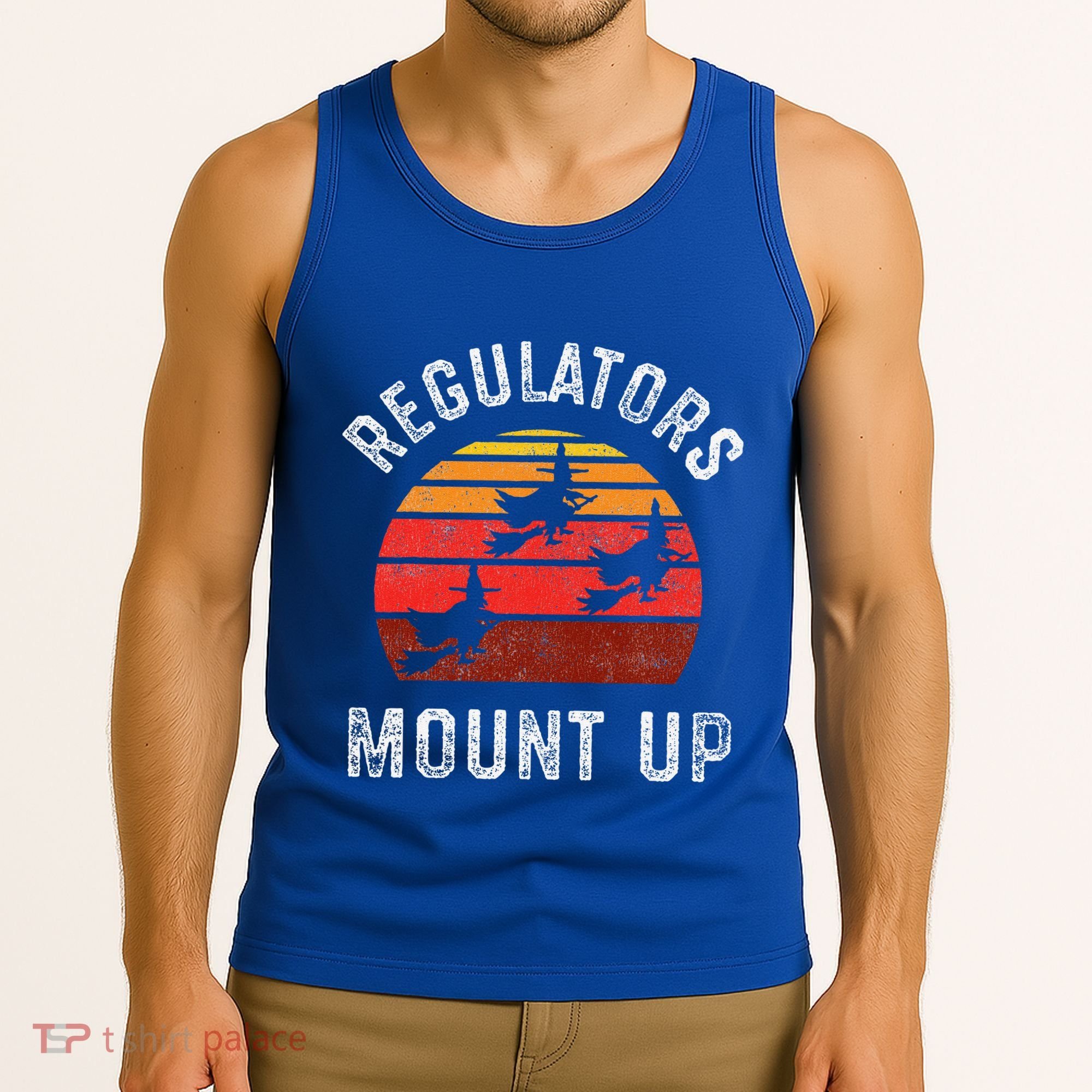 Regulators Mount Up Funny Halloween Witch Tank Top
