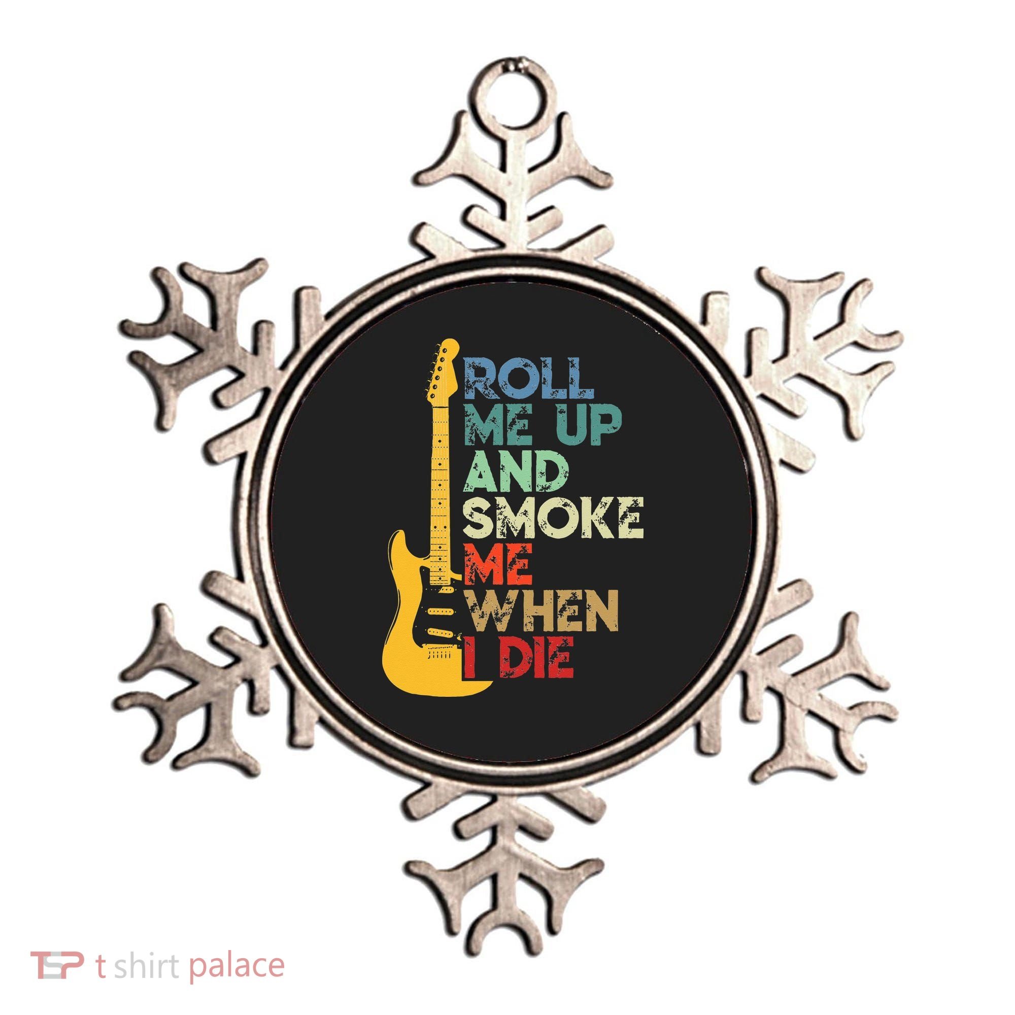 Roll Me Up And Smoke Me When I Die Guitar Ornament