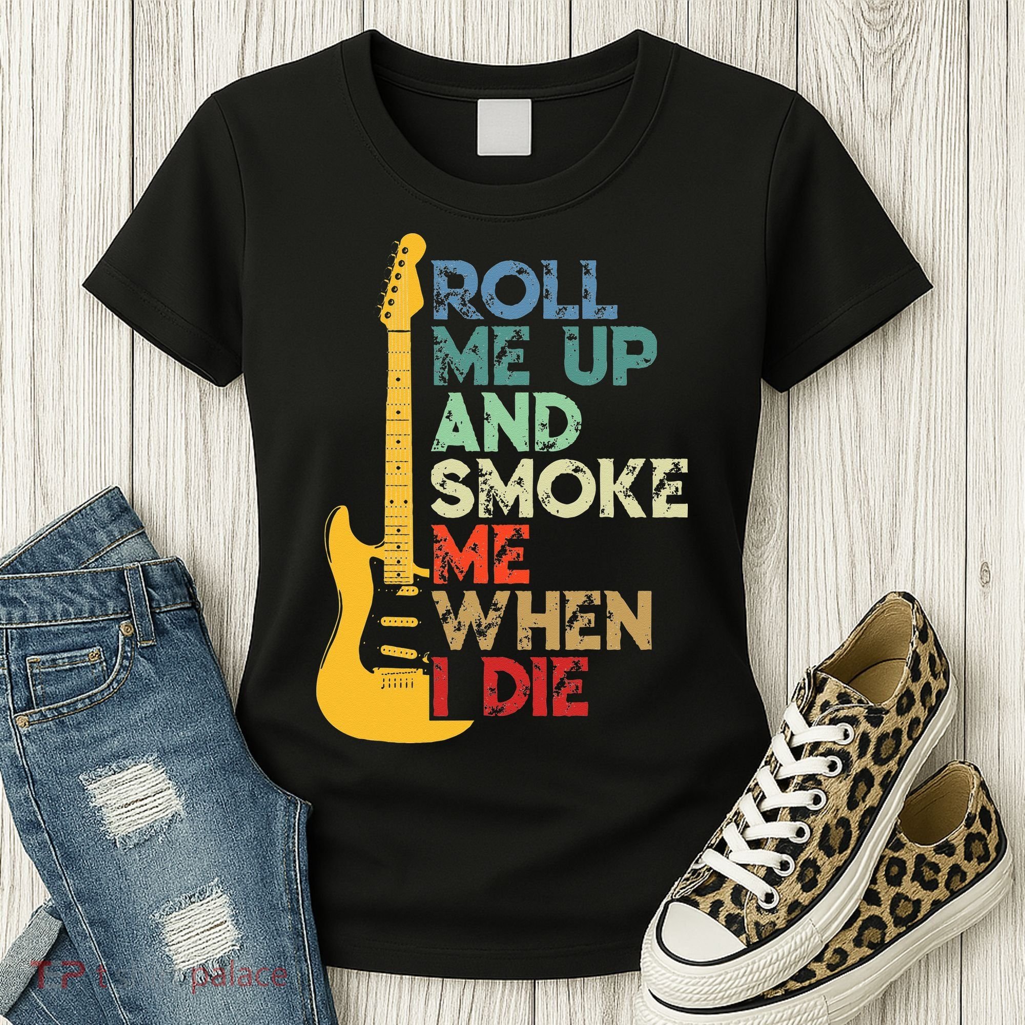 Roll Me Up And Smoke Me When I Die Guitar Women's T-Shirt