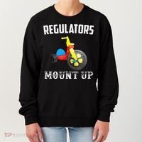Regulators Mount Up Funny Hip Hop Rap Women's Sweatshirt thumb 0
