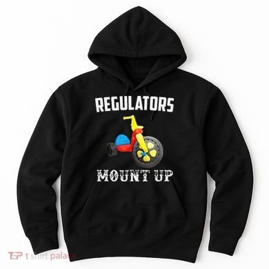Regulators Mount Up Funny Hip Hop Rap Hoodie