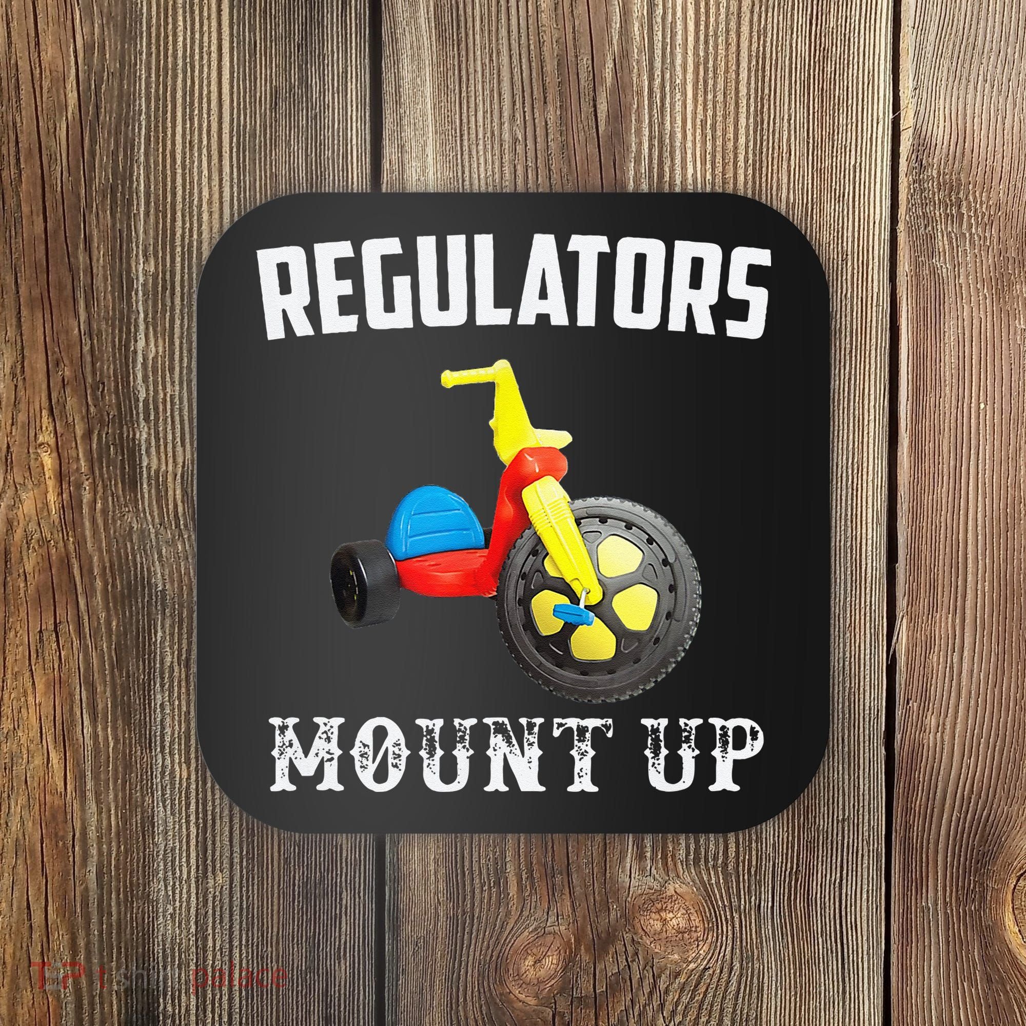 Regulators Mount Up Funny Hip Hop Rap Coaster