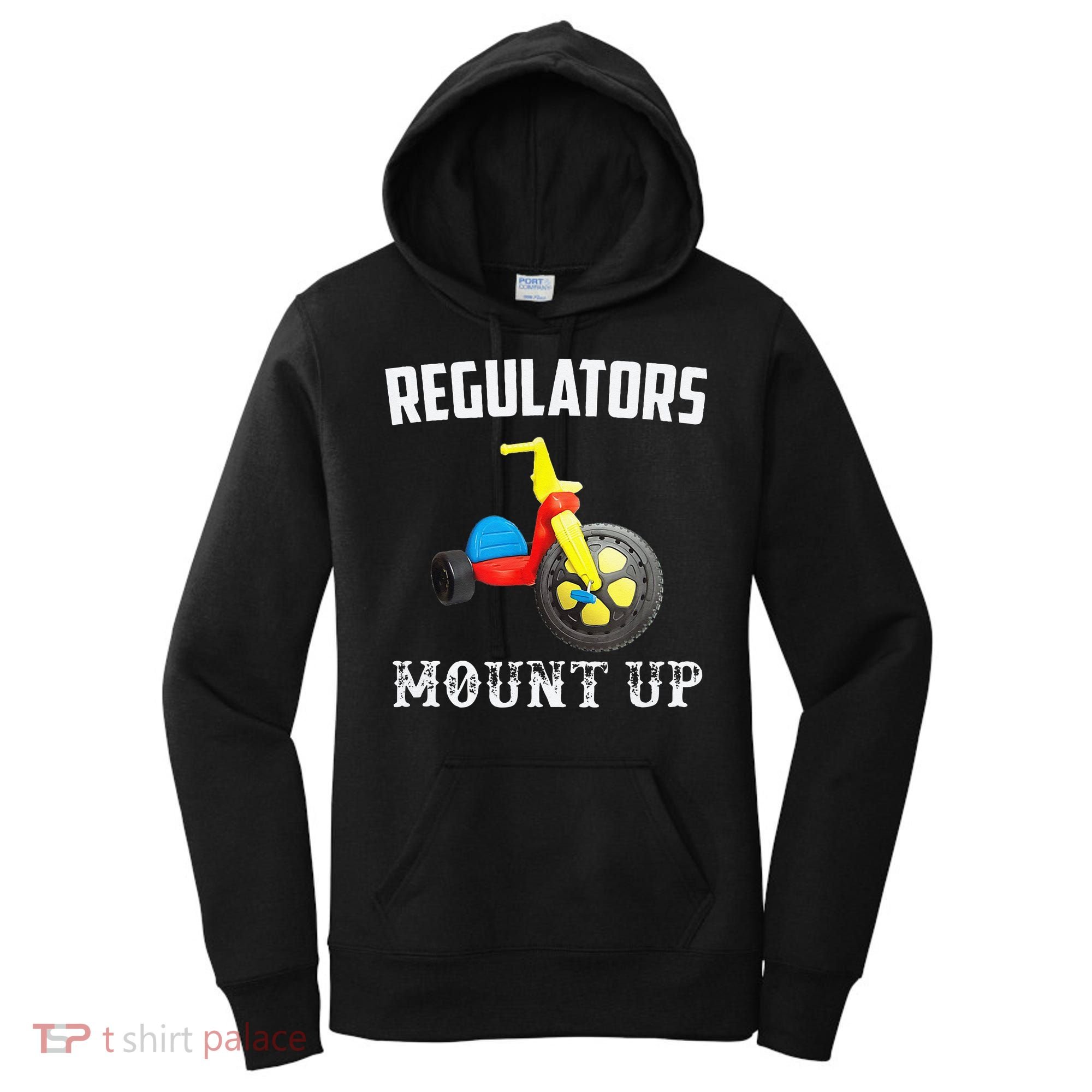 Regulators Mount Up Funny Hip Hop Rap Women's Hoodie