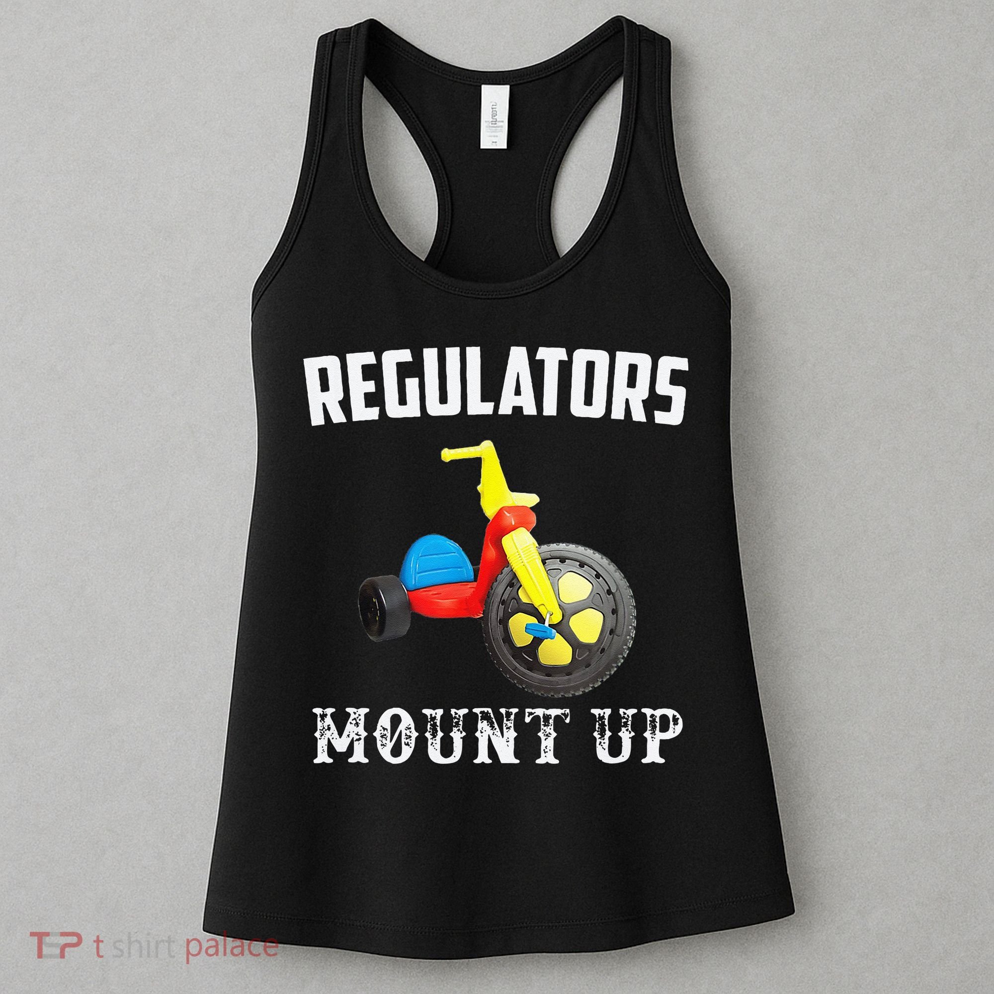 Regulators Mount Up Funny Hip Hop Rap Women's Tank Top