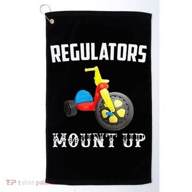 Regulators Mount Up Funny Hip Hop Rap Golf Towel