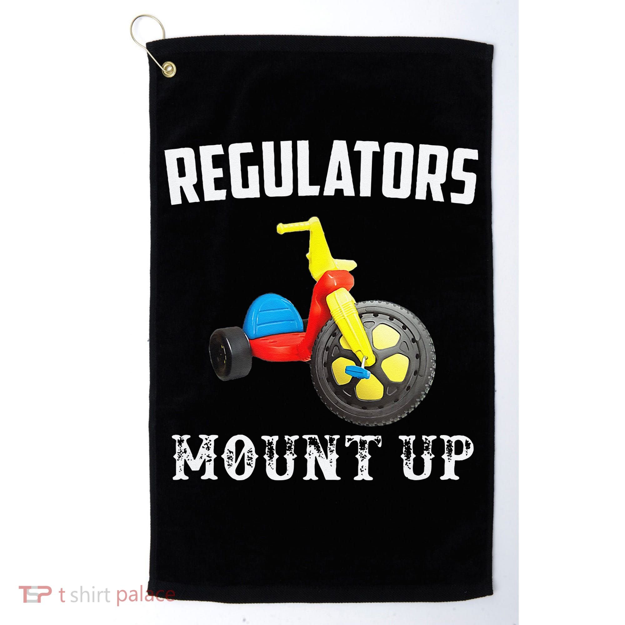 Regulators Mount Up Funny Hip Hop Rap Golf Towel
