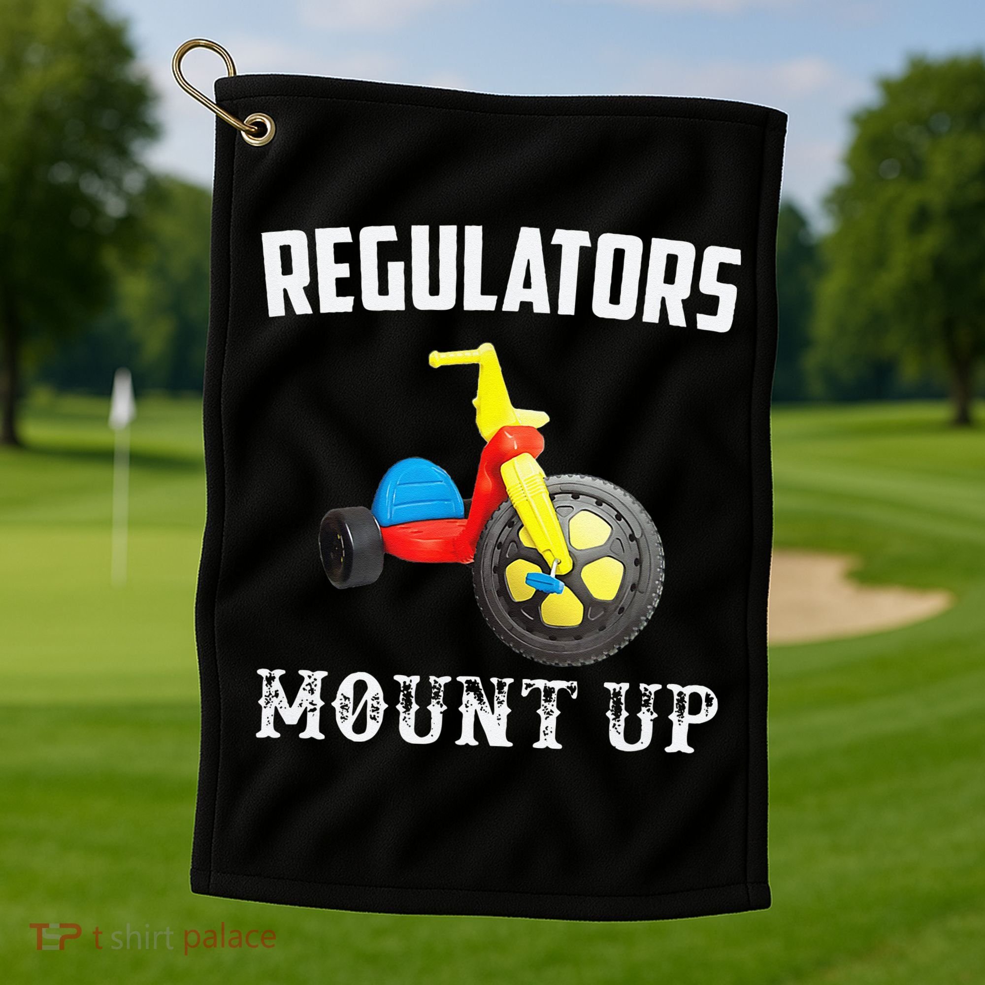 Regulators Mount Up Funny Hip Hop Rap Golf Towel
