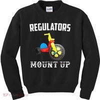 Regulators Mount Up Funny Hip Hop Rap Kids Sweatshirt thumb 0