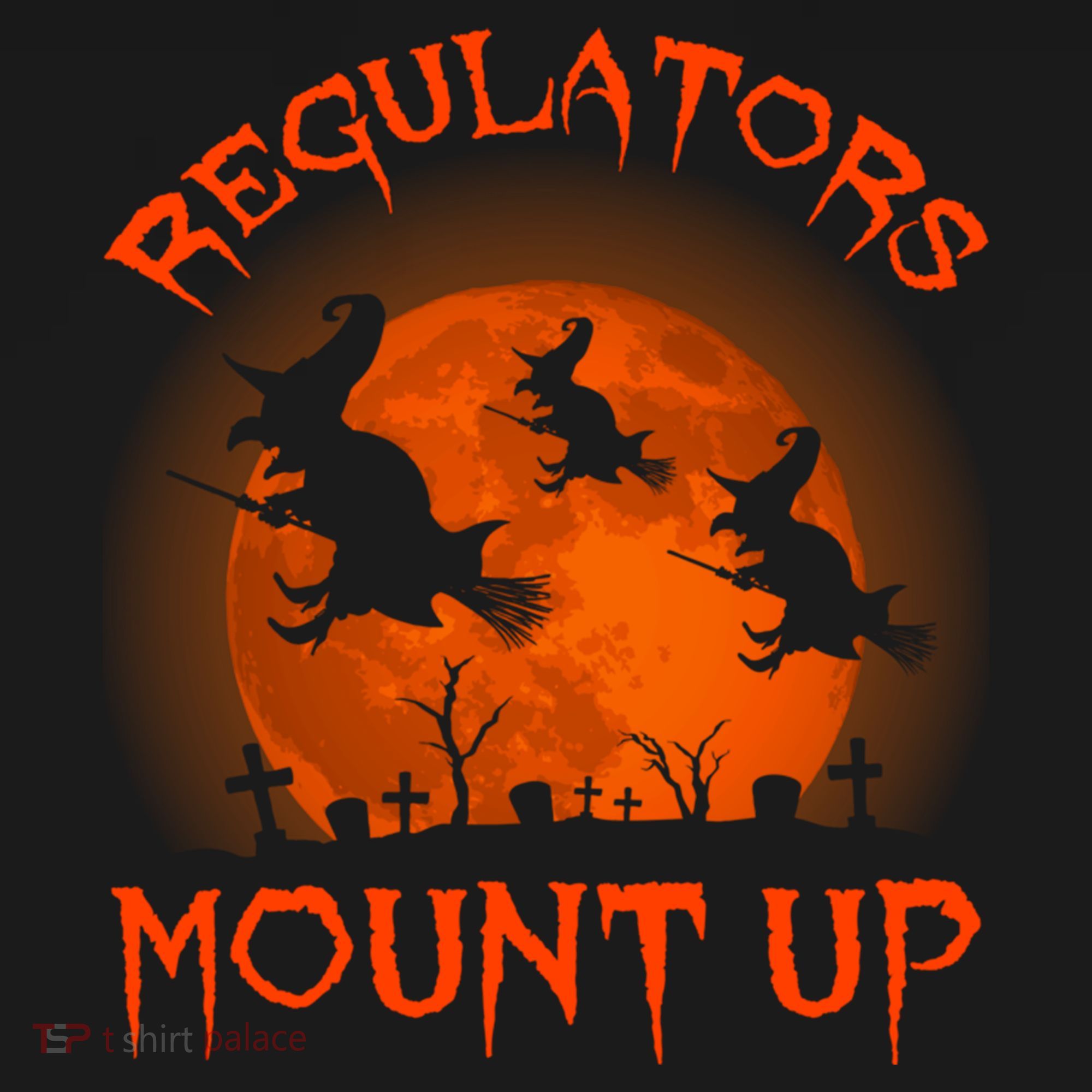 Regulators Mount Up Funny Halloween All Hallows Eve Witch Cute Gift Bucket Hat