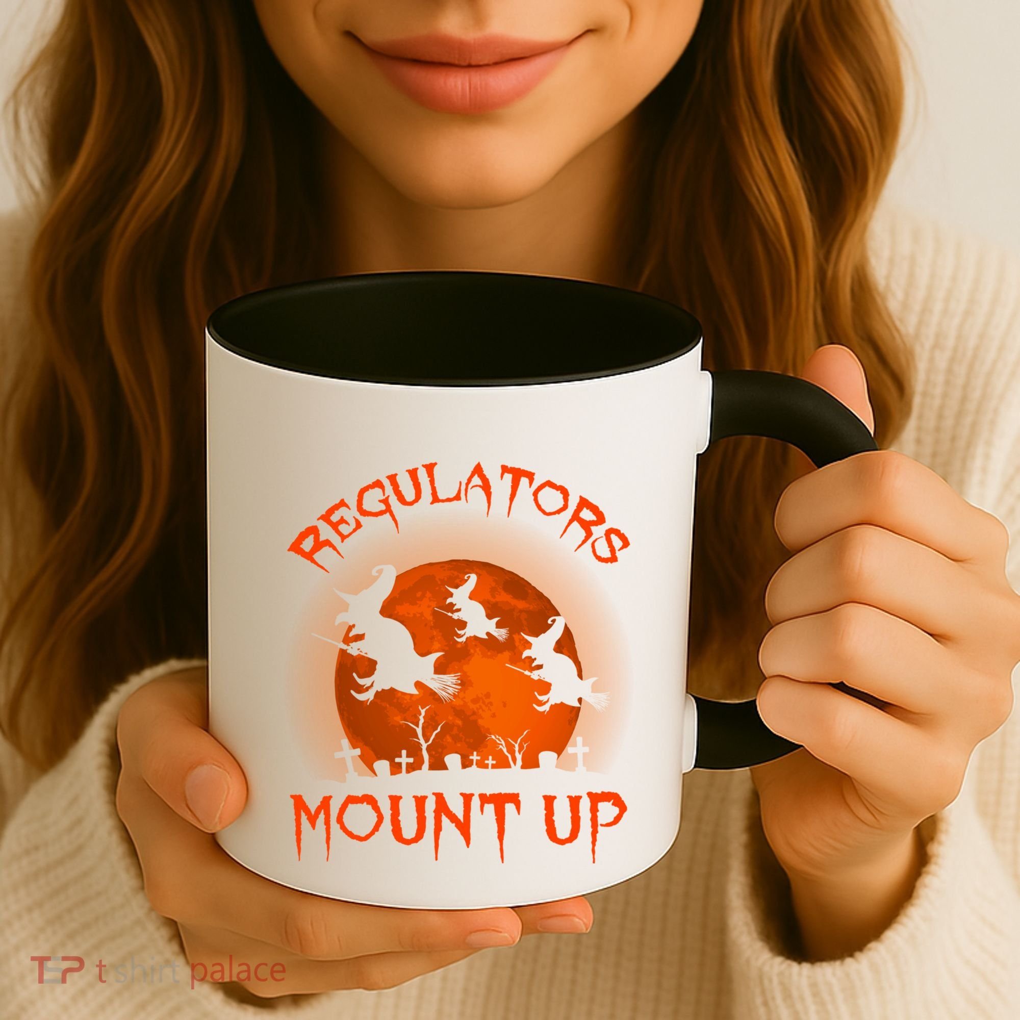 Regulators Mount Up Funny Halloween All Hallows Eve Witch Cute Gift Coffee Mug