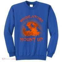 Regulators Mount Up Funny Halloween All Hallows Eve Witch Cute Gift Sweatshirt thumb 0