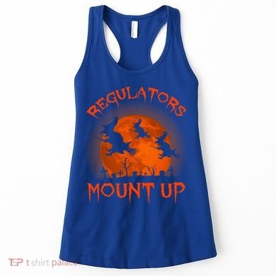 Regulators Mount Up Funny Halloween All Hallows Eve Witch Cute Gift Women's Tank Top