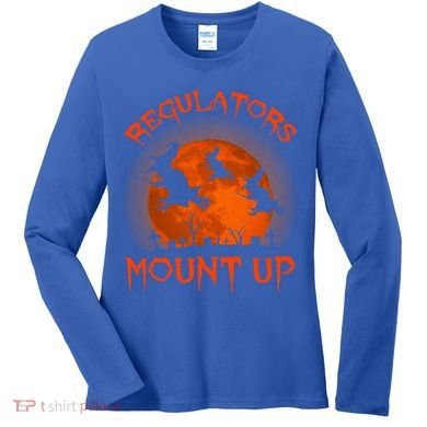 Regulators Mount Up Funny Halloween All Hallows Eve Witch Cute Gift Women's Long Sleeve Shirt