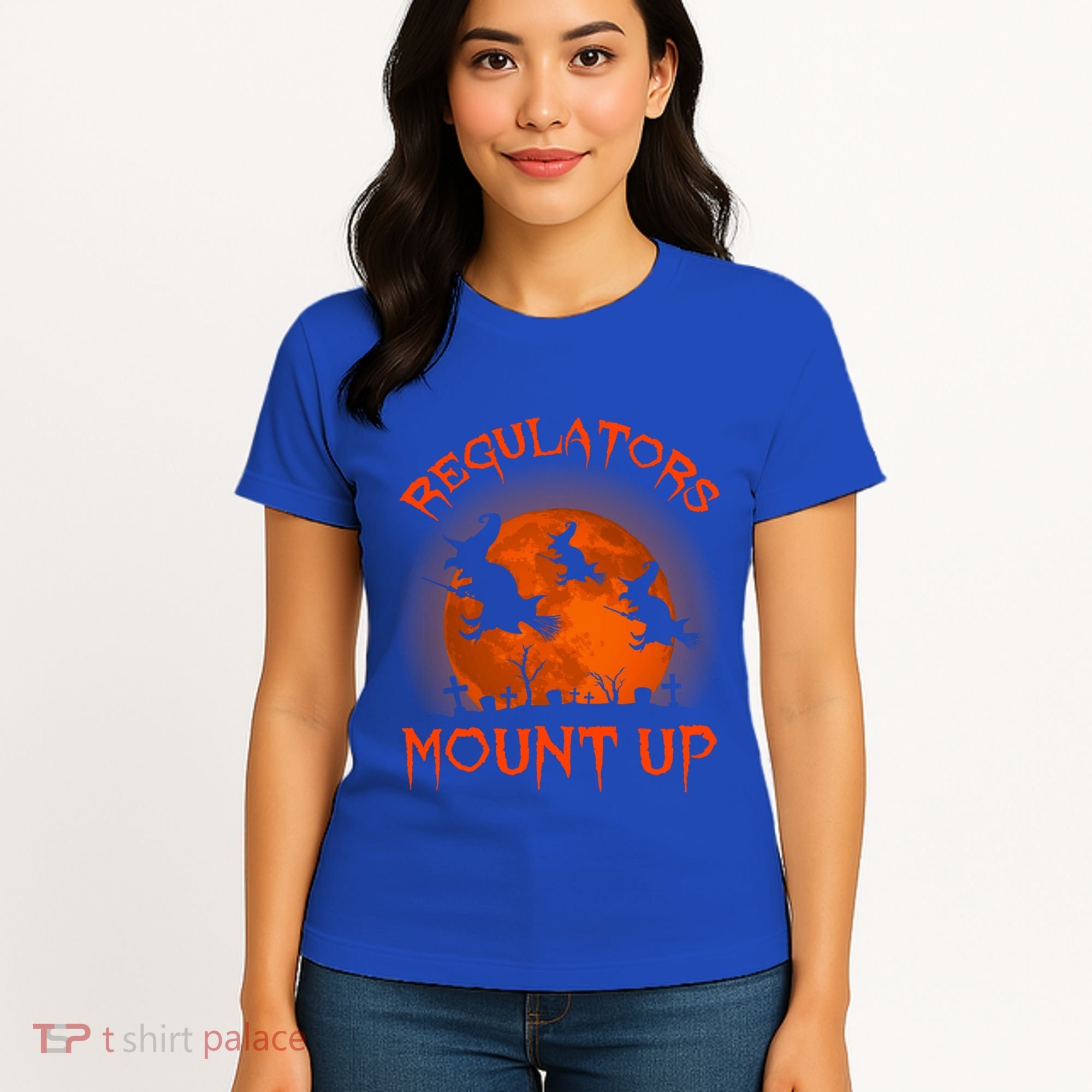 Regulators Mount Up Funny Halloween All Hallows Eve Witch Cute Gift Women's T-Shirt