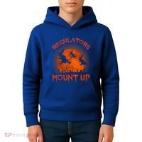 Regulators Mount Up Funny Halloween All Hallows Eve Witch Cute Gift Kids Hoodie thumb 4