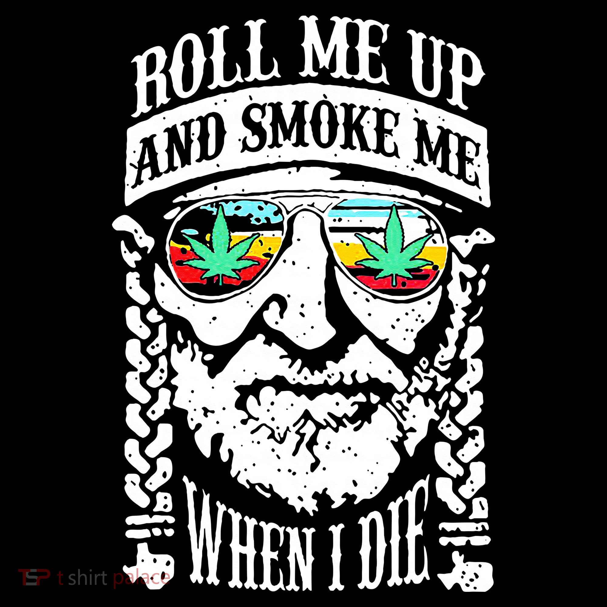 Roll Me Up And Smoke Me When I Die Coaster