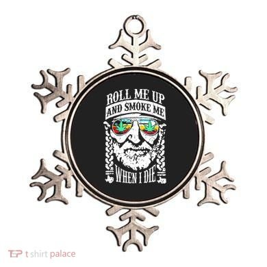 Roll Me Up And Smoke Me When I Die Ornament