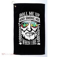 Roll Me Up And Smoke Me When I Die Golf Towel thumb 0