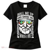 Roll Me Up And Smoke Me When I Die Women's T-Shirt thumb 0