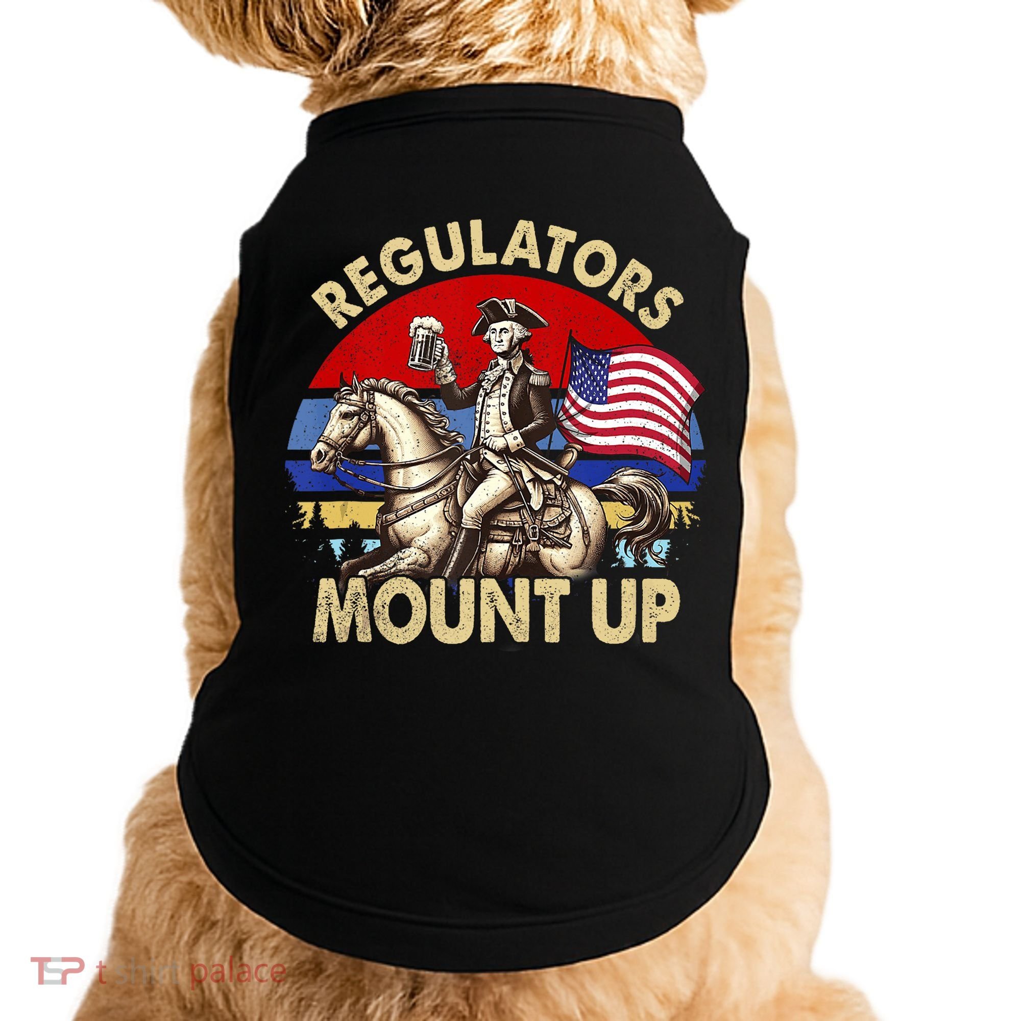 Regulators Mount Up 4th Of July Independence Day Doggie Tank