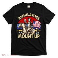 Regulators Mount Up 4th Of July Independence Day T-Shirt thumb 0