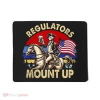 Regulators Mount Up 4th Of July Independence Day Mousepad thumb 0