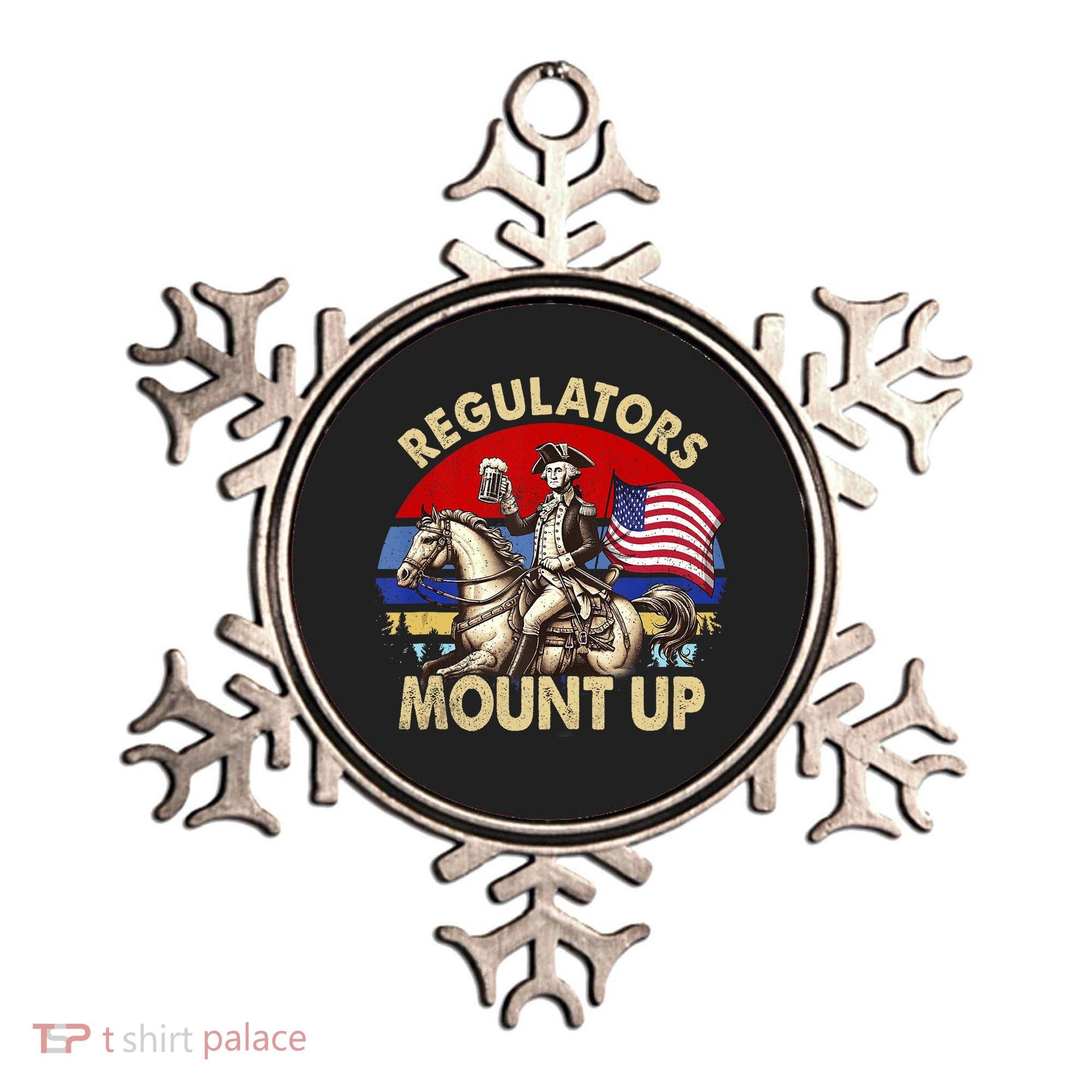 Regulators Mount Up 4th Of July Independence Day Ornament