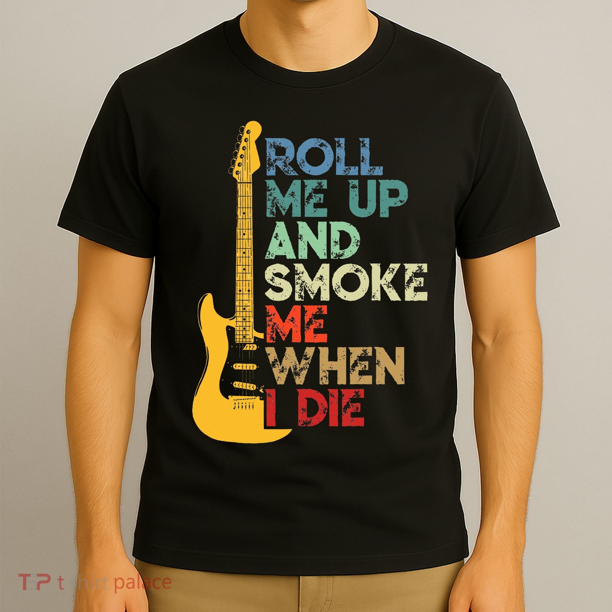 Roll Me Up And Smoke Me When I Die Guitar T-Shirt