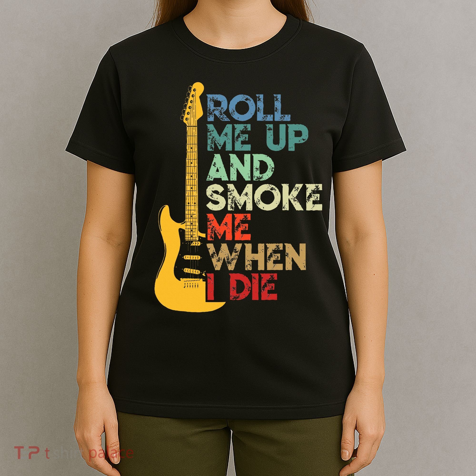 Roll Me Up And Smoke Me When I Die Guitar T-Shirt