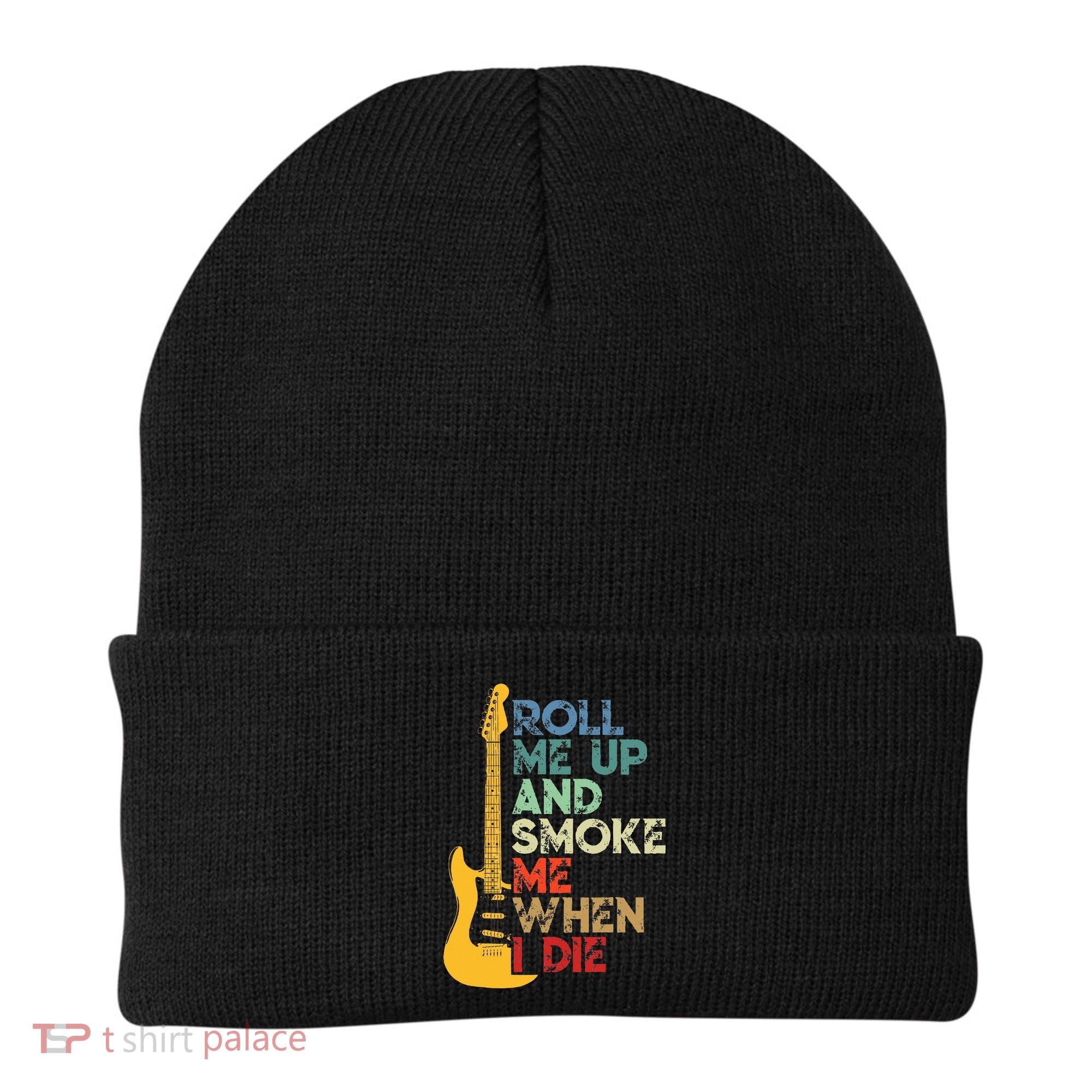 Roll Me Up And Smoke Me When I Die Guitar Beanie