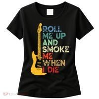 Roll Me Up And Smoke Me When I Die Guitar Women's T-Shirt thumb 0