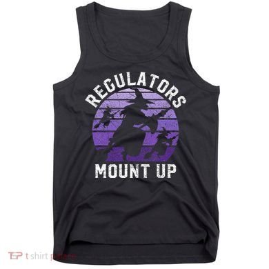 Regulators Mount Up Halloween Witch Tank Top