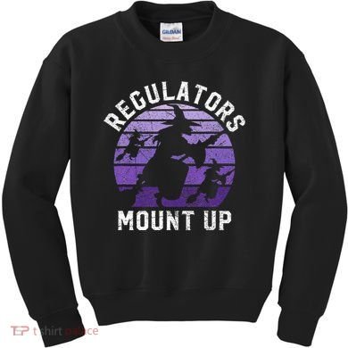Regulators Mount Up Halloween Witch Kids Sweatshirt