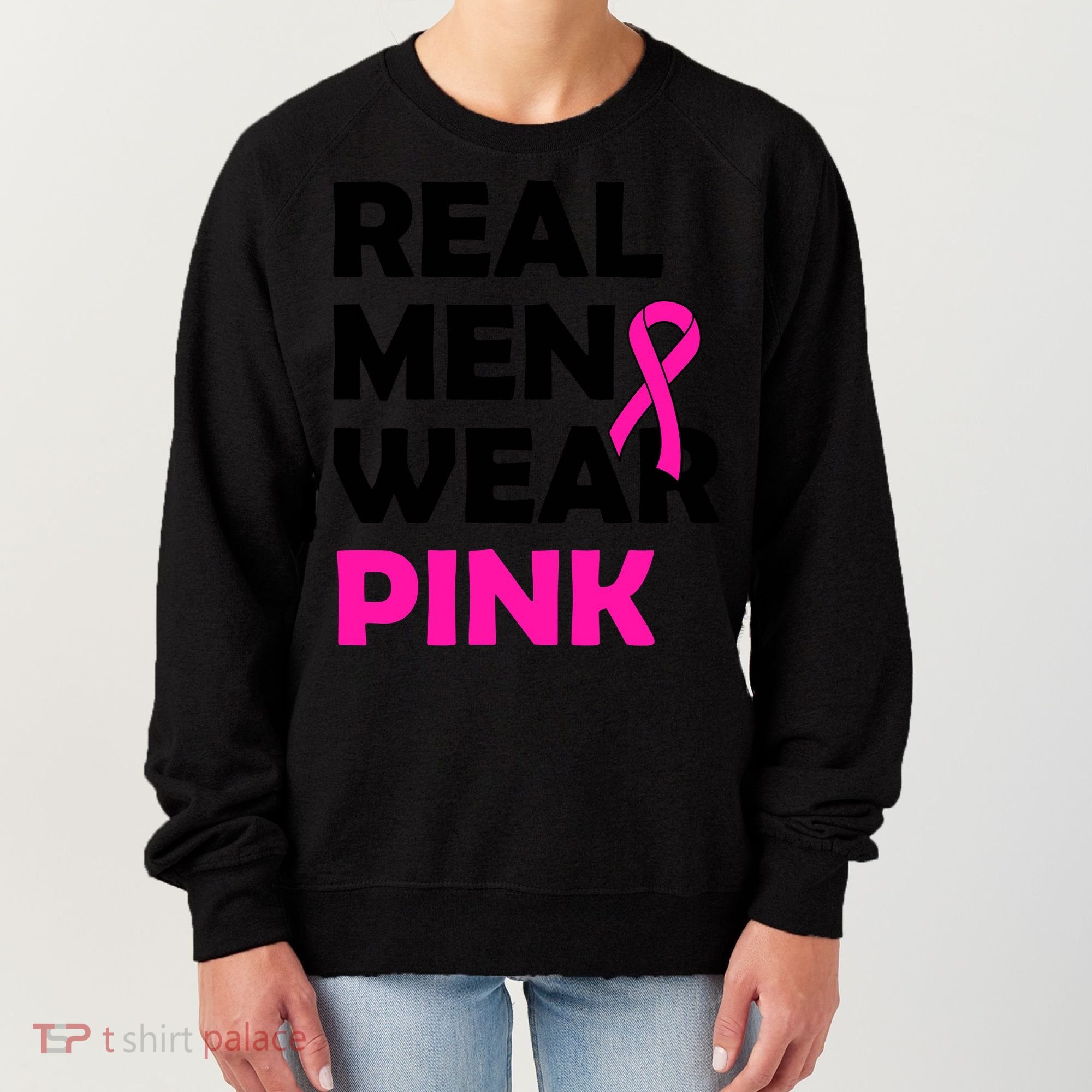 Real M.e.n Wear Pink Breast Cancer Awareness Women's Sweatshirt