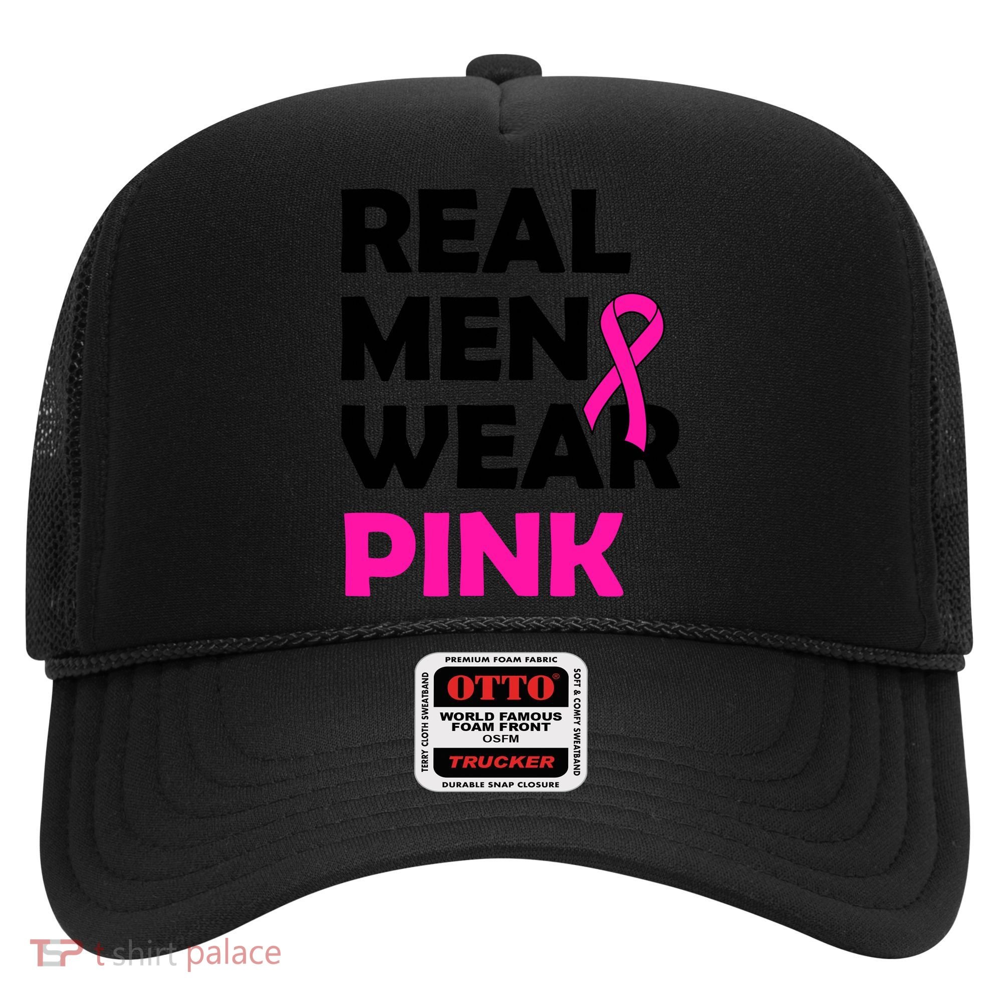 Real M.e.n Wear Pink Breast Cancer Awareness Hat