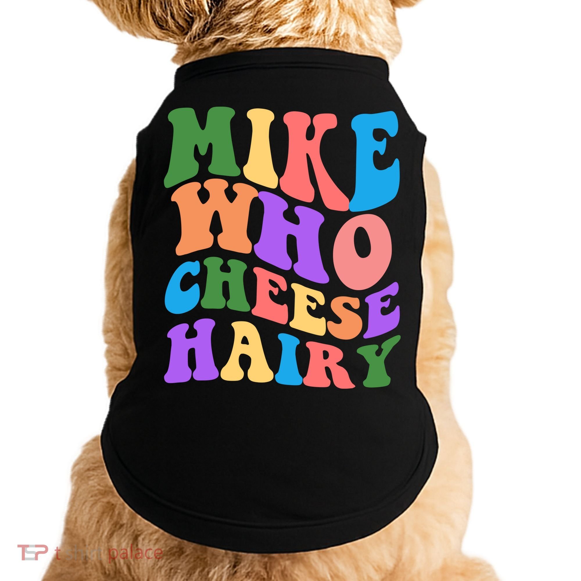 Retro Mike Who Cheese Hairy Doggie Tank