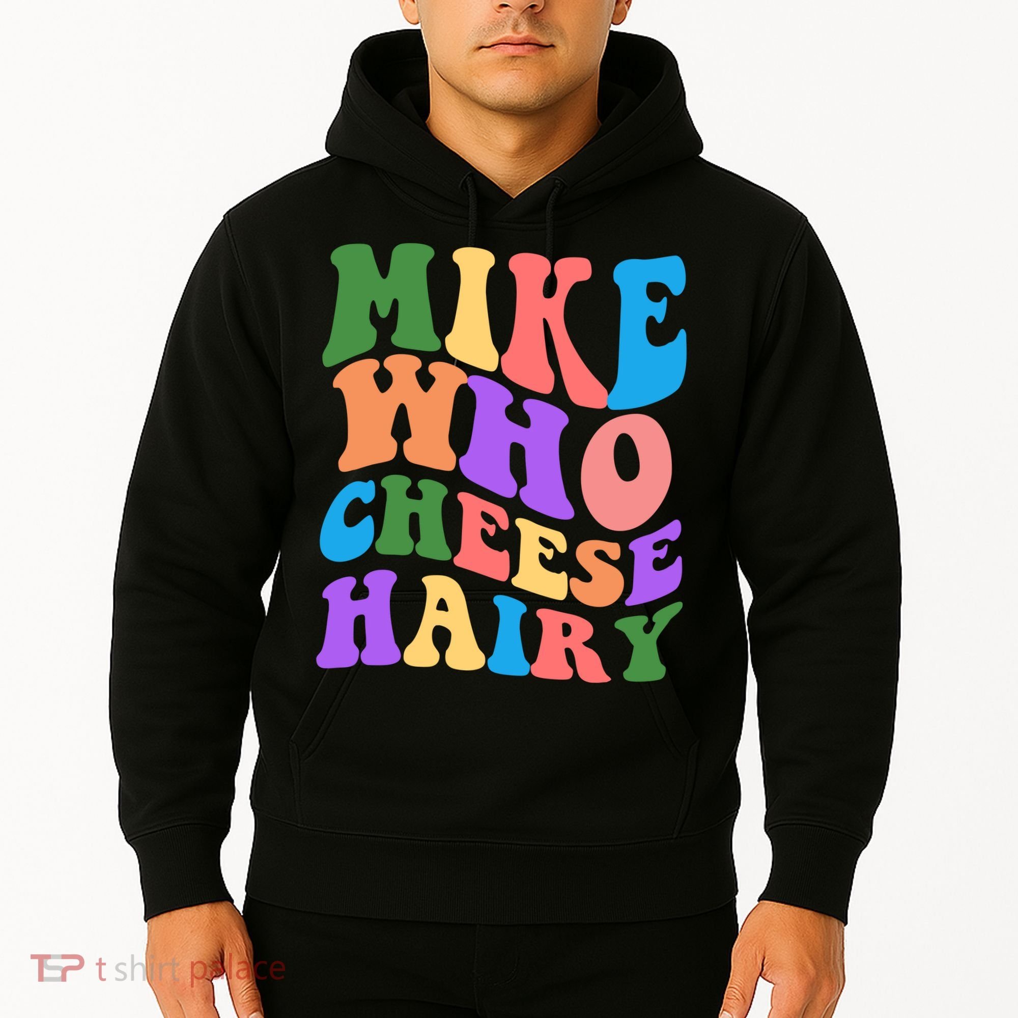 Retro Mike Who Cheese Hairy Hoodie