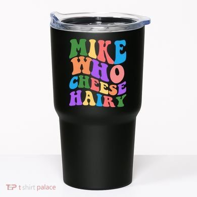 Retro Mike Who Cheese Hairy Tumbler