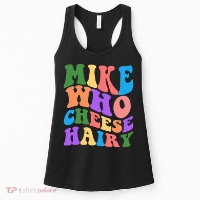 Retro Mike Who Cheese Hairy Women's Tank Top