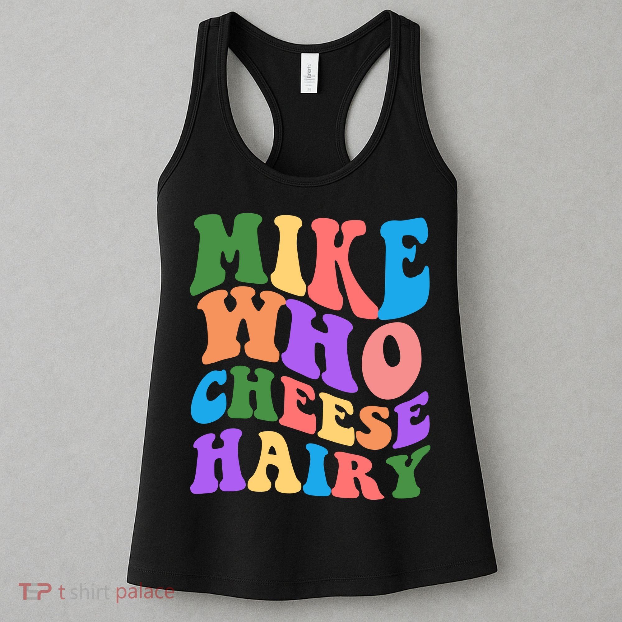 Retro Mike Who Cheese Hairy Women's Tank Top
