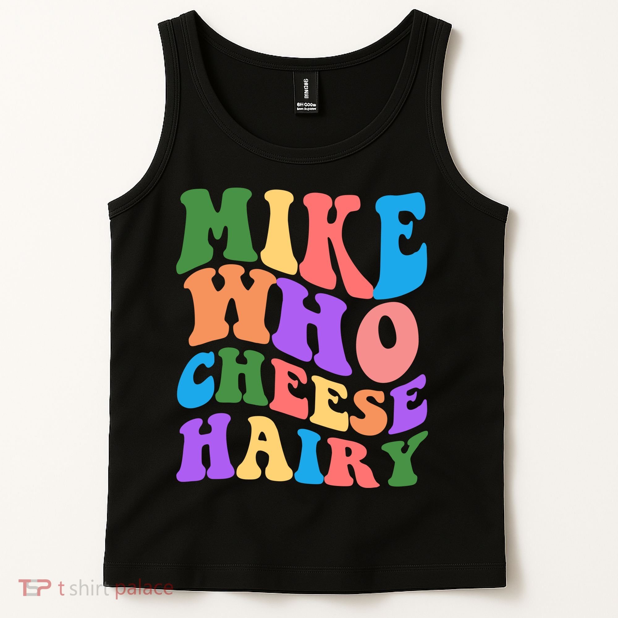 Retro Mike Who Cheese Hairy Tank Top