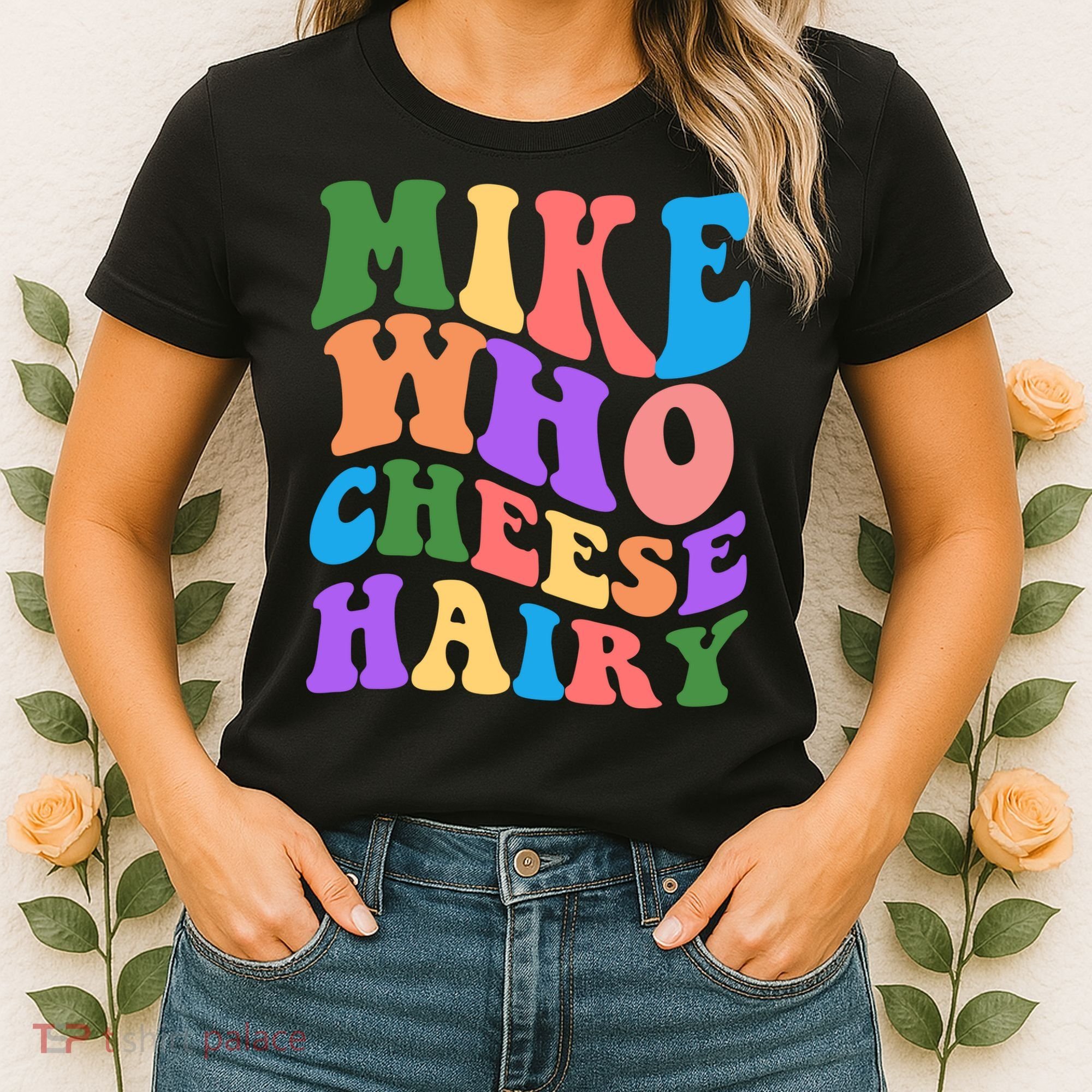Retro Mike Who Cheese Hairy Women's T-Shirt