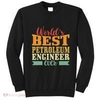Retro Motif Worlds Best Petroleum Engineer Sweatshirt thumb 0